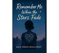 Remember Me When the Stars Fade