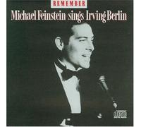 Remember: Michael Feinstein sings Irving Berlin By Michael Feinstein (1999-12-23)