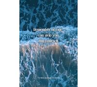 Remember No One Can Stop You But Yourself: A Personal Journal with Thoughtful Writing Prompts for Memory, Growth, and Joy