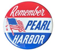 Remember Pearl Harbor Button Pinback Large 2.25 Inch Diameter Reproduction Of WWII War Home Front Era Pin