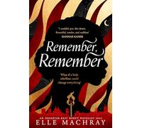 Remember, Remember: A dazzling historical story for autumn, Black History Month and Bonfire Night 2024 by an Observer Top 10 Best Debut Novelist, shortlisted for a Scottish National Book Award