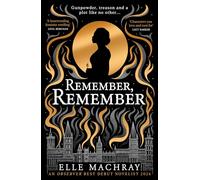 Remember, Remember – A dazzling and emotional historical novel retelling the Gunpowder Plot