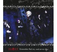 REMEMBER THAT MY SOUL NEVER DIES(+DVD)(ltd.)
