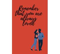 REMEMBER THAT YOU ARE ALWAYS LOVED: THIS GORGEOUS MATTE NOTEBOOK/JOURNAL IS PERFECT FOR THAT SPECIAL PERSON. IT IS 6X9IN AND HAS 120 RULED PAGES. A GREAT GIFT GIVING IDEA!
