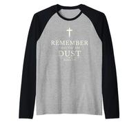 Remember That You are Dust Christian Reminder Raglan Baseball Tee