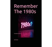Remember The 1980s: A Decade of Trivia: The Ultimate Quiz Book Gift Birthday Christmas Present