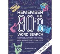 Remember the 80's Word Search Puzzles - 50 Adult Word Search Puzzles from the 1980's