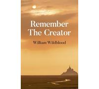 Remember The Creator: The reality of God