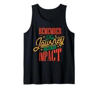 Remember The Journey, Honor The Impact Tank Top