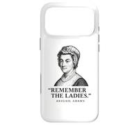 Remember The Ladies Quote Abigail Adams Case for iPhone 17 Pro Max