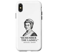 Remember The Ladies Quote Abigail Adams Case for iPhone X/XS