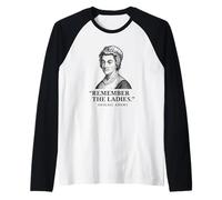 Remember The Ladies Quote Abigail Adams Raglan Baseball Tee