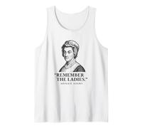 Remember The Ladies Quote Abigail Adams Tank Top