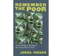 Remember the Poor: Theological Challenge of the Underside of History