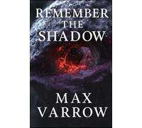 Remember the Shadow