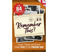 Remember This?: People, Things and Events from 1942 to the Present Day (UK Edition): 8 (Milestone Memories UK)