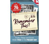 Remember This?: People, Things and Events from 1950 to the Present Day (UK Edition): 16 (Milestone Memories UK)