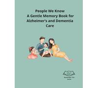 Remember This: People We Know: A Gentle Memory Book for Alzheimer’s and Dementia Care (Remember This Series)