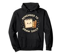 "Remember to Draw Daily" Cute Sketchpad Funny Pullover Hoodie