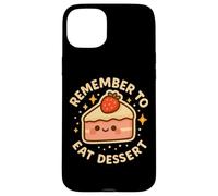 "Remember to Eat Dessert" Cute Funny Pie Character Case for iPhone 15 Plus