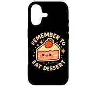 "Remember to Eat Dessert" Cute Funny Pie Character Case for iPhone 17