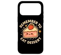 "Remember to Eat Dessert" Cute Funny Pie Character Case for iPhone 17 Pro Max