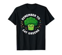 Remember to Eat Greens Cute Broccoli Funny T-Shirt