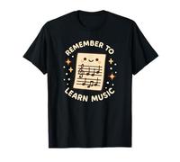 Remember to Learn Music Cute Funny Music Sheet T-Shirt