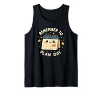 Remember to Plan Day Cute Funny Calendar Character Tank Top
