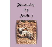 Remember To Smile - Tiger: Motivational Notebook (amazing cover front and back)