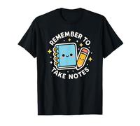 Remember to Take Notes Cute Funny School Theme T-Shirt