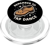 "Remember to Tap Dance" Cute Dancing Shoes PopSockets PopGrip for MagSafe