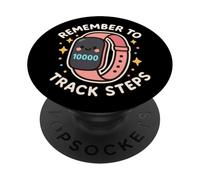 "Remember to Track Steps" Cute Smart Watch PopSockets Adhesive PopGrip