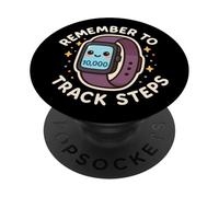 "Remember to Track Steps" Smart Watch Cute PopSockets Adhesive PopGrip