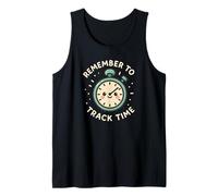 Remember to Track Time Cute Funny Clock Character Tank Top