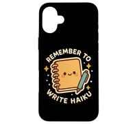 "Remember to Write Haiku" Cute Funny Journal Character Case for iPhone 16 Plus