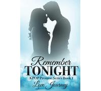 Remember Tonight: 1 (KPOP Promise Series)