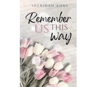 Remember Us This Way