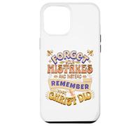 Remember What Christ Did Religious Teens Jesus King Of Love Case for iPhone 12 Pro Max
