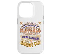 Remember What Christ Did Religious Teens Jesus King Of Love Case for iPhone 14 Pro