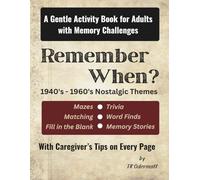 Remember When?: A gentle activity book for adults with memory challenges