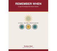 Remember When: A Large-Print Nostalgia Word Search Collection for Seniors - 40 Puzzles from the 1950s, 1960s, 1970s and 1980s (Remember When Large-Print Puzzle Books)