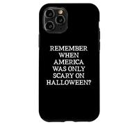 Remember When America Was Only Scary on Halloween Democracy Case for iPhone 11 Pro
