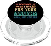 Remember When I Asked Your Opinion? Yeah, Me Neither PopSockets PopGrip for MagSafe