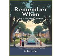 Remember When: Life in Mid-Century America: Nostalgic Word Searches Featuring Music, Culture, and Everyday Memories | Easy to Read Print about ... Culture, and Everyday Memories and More