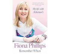 Remember When : My life with Alzheimer's
