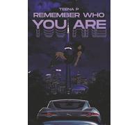 Remember Who You Are