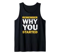 Remember Why You Started - Inspiring Gym Quote Tank Top