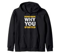 Remember Why You Started - Inspiring Gym Quote Zip Hoodie