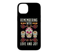 Remember with Love and Joy dia de Muertos Case for iPhone 14 Plus